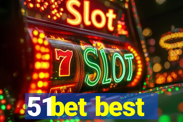 51bet best